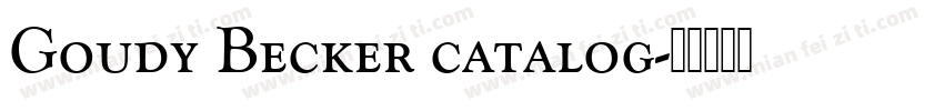 Goudy Becker catalog字体转换